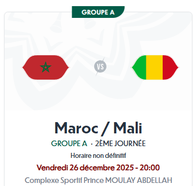 Maroc vs Mali - Complexe Sportif Prince MOULAY ABDELLAH, Rabat - Vendredi 26 décembre 2025 à 21h