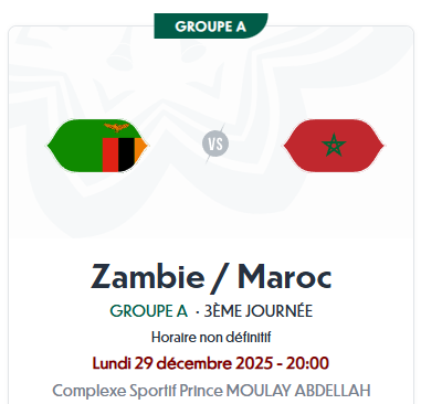 Zambie vs Maroc - Complexe Sportif Prince MOULAY ABDELLAH, Rabat - Lundi 29 décembre 2025 à 21h